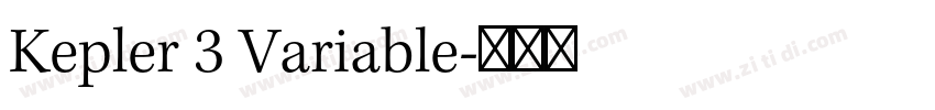 Kepler 3 Variable字体转换 Kepler 3 Variable字体转换